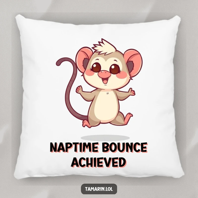 Funny pillow featuring a tamarin character mid-hop with its tail up, bringing a dose of cheer and comfort.