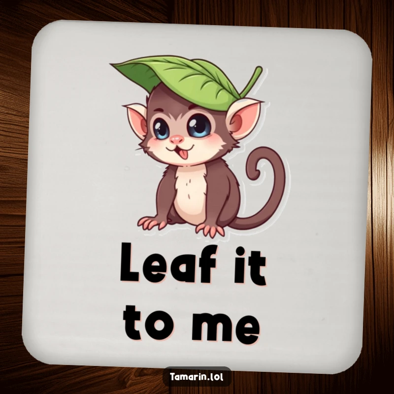 Funny drink coaster with a tamarin character wearing a leaf hat, looking playful and mischievous, perfect for adding a humorous touch to any drink setup.