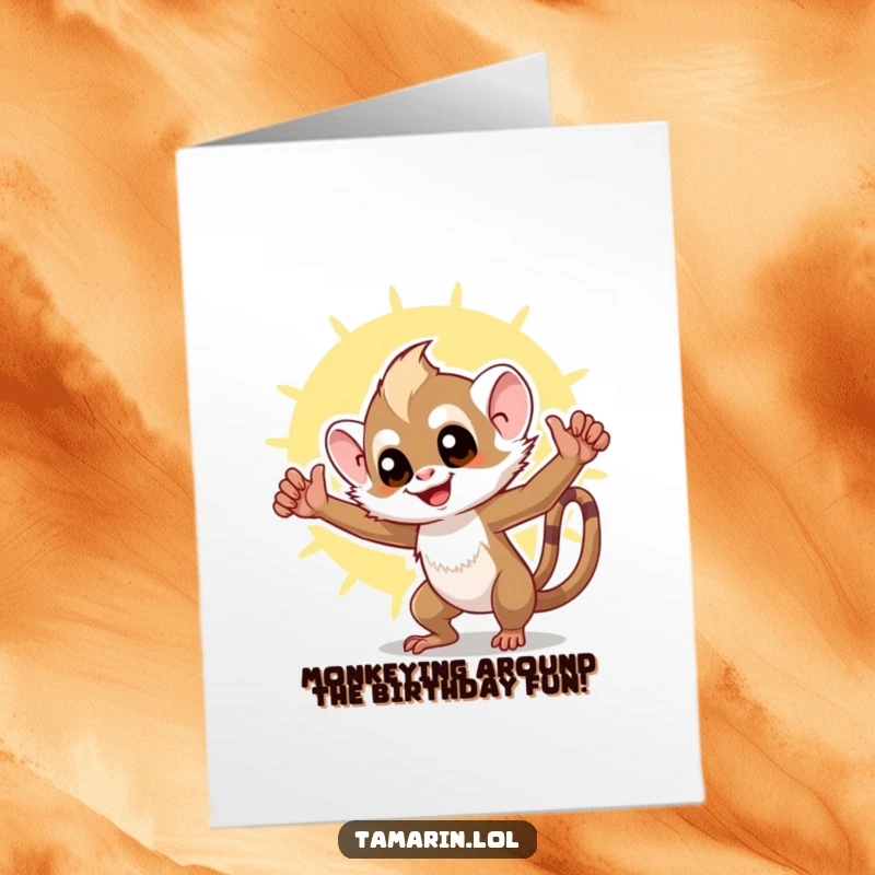 Funny Free Printable Birthday Card featuring a triumphant tamarin striking a pose with a sunny background.
