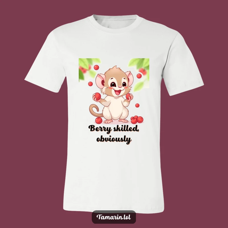 Funny Juggling Tamarin T-Shirt: Berry Good Times, Great Funny Gift for Joyful Souls!
